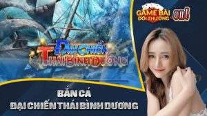 (Game bắn cá đại chiến thái bình Dương)