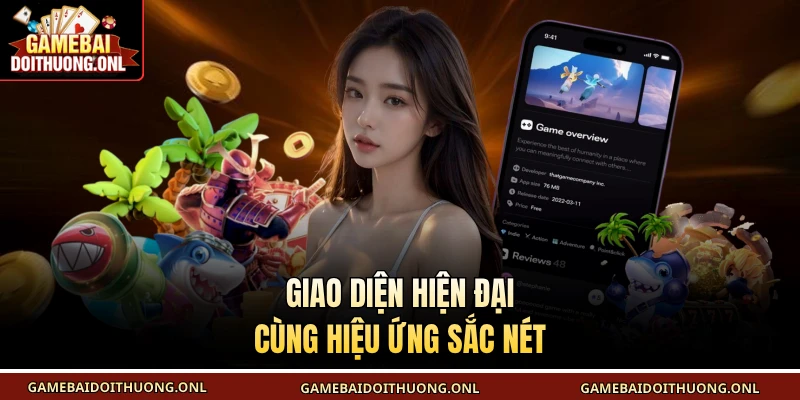 Giao diện hiện đại cùng hiệu ứng sắc nét